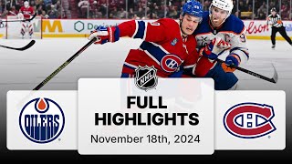 NHL Highlights  Oilers vs Canadiens  November 18 2024 [upl. by Llerehc]