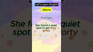 Lets learn ENGLISH  Idioms  forty winks [upl. by Bilbe333]