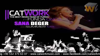 Catwork Remix Engineers Ft Funda Oncu Sana Deger 2013 [upl. by Nomaj575]