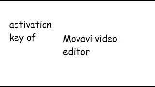 Activation key of Movavi video editor 15 plus [upl. by Yak]