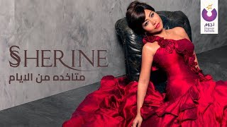 Sherine  Metakhda Mel Ayam Official Lyric Video  شيرين  متاخدة من الأيام  كلمات [upl. by Josepha279]