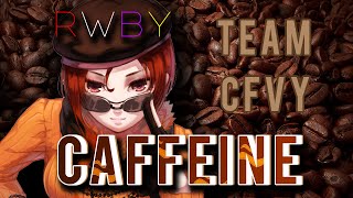 RWBY Vol 2  Caffeine Lyrics Jeff amp Casey Lee Williams Feat Lamar Hall [upl. by Auhsohey]