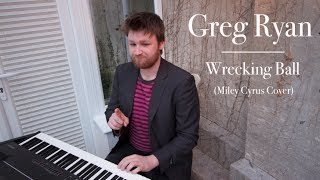 Wrecking Ball  Miley Cyrus  Classical Piano Cover by Greg Ryan [upl. by Llecrup]