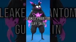 New Leaked Phantom Guff Skin FORTNITE fortniteskins fortniteleaks fortniteleakedskins [upl. by Debbra]