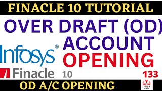 FINACLE 10 Tutorial  OD account opening  overdraft account  Learn and gain [upl. by Ahsekel]