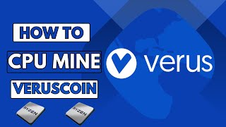 How To CPU Mine Veruscoin Verushash 2023  CPU Mining Tutorial  VRSC [upl. by Aerdnna]