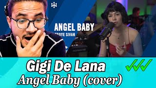 REACTION Gigi De Lana Angel Baby cover [upl. by Alfie770]