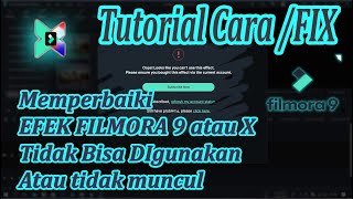 Cara Memperbaiki Efek Tidak bisa digunakan DI FILMORA 9 atau X  Efek Filmora tidak Muncul Hilang [upl. by Euqinimod]