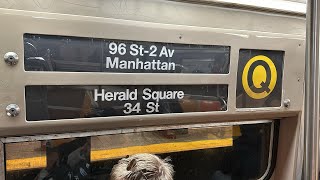 BMT Subway R68 Q Train Ride from 34th StreetHerald Square to 96th Street2nd Avenue [upl. by Niryt]