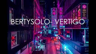 Bertysolo  Vertigo Chris Maltman Clean Edit [upl. by Ibbie729]