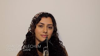 SHALOM ALECHEM  COVER BY DANIELLE [upl. by Aiynot]