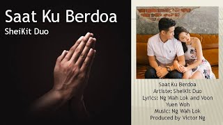 Saat Ku Berdoa Every Time I Pray in Bahasa Malaysia  SheiKit Duo [upl. by Finnigan]