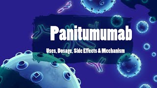 Panitumumab  Uses Dosage Side Effects and Mechanism  Vectibix [upl. by Roze149]