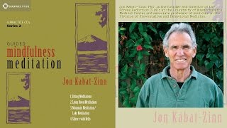 Jon KabatZinn  Guided Mindfulness Meditation Audio [upl. by Desberg]