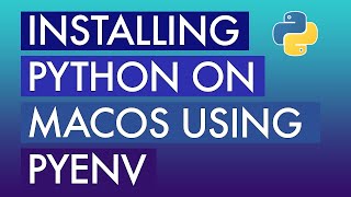 Installing Python on macOS using PyEnv [upl. by Catt]