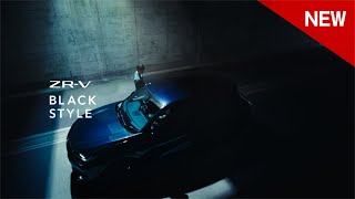 【ZRV】WEB MOVIE 「特別仕様車 BLACK STYLE」篇 [upl. by Aiello]