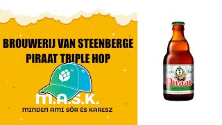 Brouwerij Van Steenberge Piraat Triple Hop Belga Strong Ale sör teszt [upl. by Thistle]