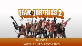 Team Fortress 2 Soundtrack  MEDIC [upl. by Nosreme71]