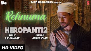 Rehnuma Song  Heropanti 2  Tiger TaraARRahmanSwagat Faiz Hiral V Mehboob K Sajid N Ahmed K [upl. by Ellenod79]