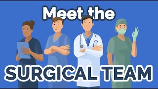 The Surgical Team  Surgeon Anesthesiologist First Assist Scrub Nurse amp More [upl. by Ahsinert]