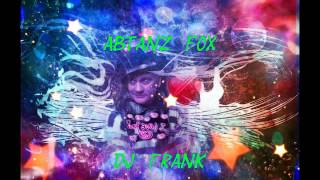 Abtanz Fox  DJ Frank 2015 [upl. by Atiluj343]