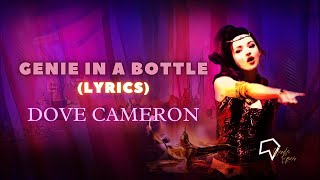 Dove Cameron  Genie in a Bottle Lyrics [upl. by Bencion]