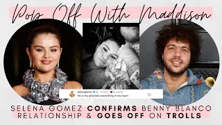 Selena Gomez goes OFF on TROLLS after CONFIRMING her NEW romance with Benny Blanco  Pop Off 💬🍾 [upl. by Wesley398]