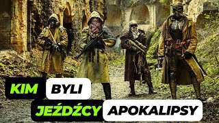 Kim są Czterej JEŹDŹCY APOKALIPSY [upl. by Aneerhs546]