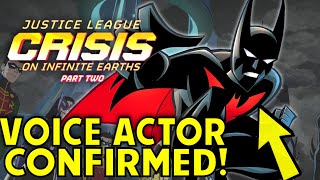 Batman Beyond VOICE ACTOR Revealed Crisis on Infinite Earths Part 2 Update DC Animated Movie [upl. by Nylehtak]