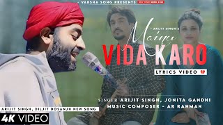 Mainu Vida Karo LYRICS Arijit Singh  Diljit Dosanjh Parineeti Chopra  A R Rahman  Chamkila [upl. by Nilloc]