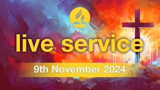 Saturday 9th November 2024  Live Service [upl. by Yliab]