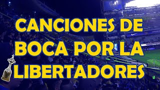 Canciones de Boca por la Copa Libertadores 🏆 [upl. by Matrona]