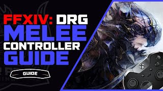 FFXIV DRG Controller Guide  Shadowbringers Dragoon Guide [upl. by Llemar257]