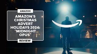 ▷ AMAZONS CHRISTMAS ADVERT 2024  quotMidnight Opusquot  Review [upl. by Onailimixam]