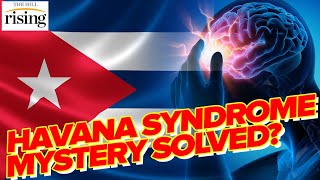 Behind The Havana Syndrome Not As Mysterious As Everyone Thinks Research REVEALS False Narrative [upl. by Cairns491]