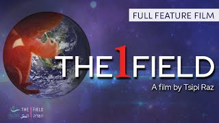 THE 1 FIELD  A film by Tsipi Raz [upl. by Bucher]