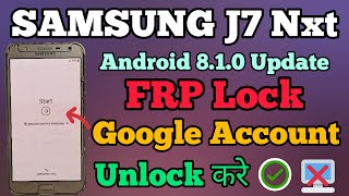 SAMSUNG J7 Nxt  FRP Bypass  Google Account Bypass  Without Pc  Android 810  New Trick  2023 [upl. by Halbeib]