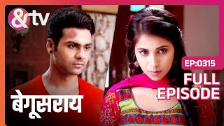 आखिरकार Ananya को Shakti से प्यार हुआ  Begusarai  Full Ep 315  andtvchannel [upl. by Reinald]