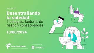 Webinar  Desentrañando la soledad tipologías factores de riesgo y consecuencias [upl. by Mian]