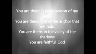 Chris Tomlin  Faithful with Lyrics [upl. by Park453]