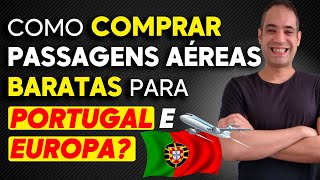 PASSAGENS AÉREAS INTERNACIONAIS BARATAS PARA PORTUGAL E EUROPA 2023  EM TEMPO REAL [upl. by Reisman]