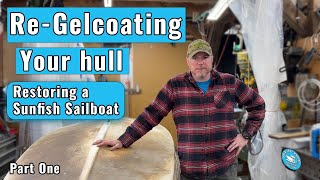 ReGelcoating your hull Part One Sunfish sailboat restoration [upl. by Suivatal]