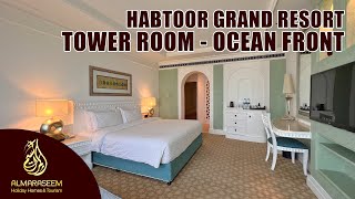 Habtoor Grand Resort  Autograph Collection  Tower Room Ocean Front [upl. by Yelha]