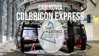 Cabinovia Colbricon Express laccesso per le piste di San Martino di Castrozza dolomitisuperski [upl. by Cohbert808]