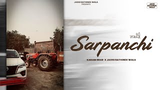 Sarpanchi  Karam Brar  Jaggi Bathinde Wala  Professor  Latest new Punjabi Song 2024 [upl. by Iteerp]