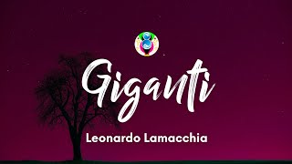 Leonardo Lamacchia  Giganti TestoLyrics [upl. by Euqnomod]