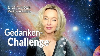 GedankenChallenge  2 bis 25 April 2024  Merkur rückwärts  Silke Schäfer [upl. by Annodam972]