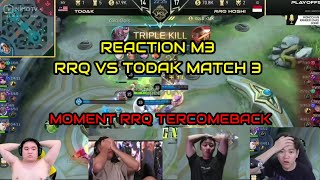 REACTION STREAMER RRQ VS TODAK MATCH 3  M3 PLAYOFF [upl. by Starlin711]