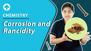 Corrosion and Rancidity  Chemistry [upl. by Immaj]