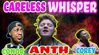 ANTH ft Conor Maynard Corey Nyell  Careless Whisper THIS SONG IS CLASSIC  REACTION [upl. by Malilliw]